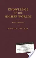 Wiedza o wyższych światach: jak ją osiągnąć? (Cw 10) - Knowledge of the Higher Worlds: How Is It Achieved? (Cw 10)