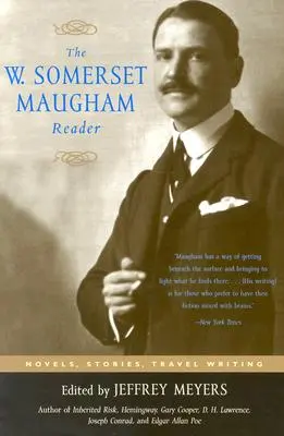 The W. Somerset Maugham Reader: Powieści, opowiadania, teksty podróżnicze - The W. Somerset Maugham Reader: Novels, Stories, Travel Writing