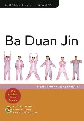 Ba Duan Jin: Ośmioczęściowe ćwiczenia Qigong - Ba Duan Jin: Eight-Section Qigong Exercises