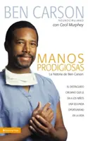 Manos Prodigiosas: La Historia de Ben Carson = Zdolne ręce = Gifted Hands - Manos Prodigiosas: La Historia de Ben Carson = Gifted Hands = Gifted Hands