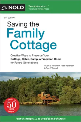 Ratowanie rodzinnego domku: Kreatywne sposoby na zachowanie domku, chaty, obozu lub domu wakacyjnego dla przyszłych pokoleń - Saving the Family Cottage: Creative Ways to Preserve Your Cottage, Cabin, Camp, or Vacation Home for Future Generations