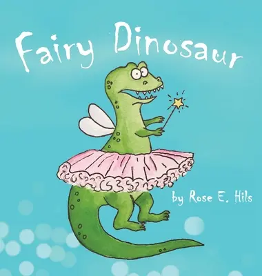 Wróżkowy dinozaur - Fairy Dinosaur