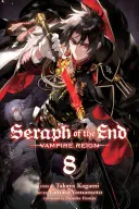 Seraph of the End, Vol. 8, 8: Vampire Reign