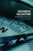 Wycena przedsiębiorstw: Teoria i praktyka - Business Valuation: Theory and Practice