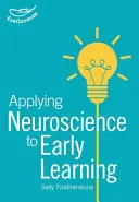 Jak zrozumieć neuronaukę we wczesnym dzieciństwie - Making Sense of Neuroscience in the Early Years