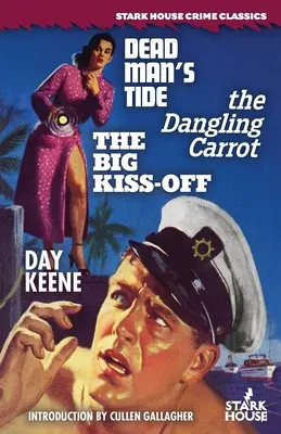 Dead Man's Tide / The Dangling Carrot / The Big Kiss-Off