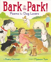 Bark in the Park!: Wiersze dla miłośników psów - Bark in the Park!: Poems for Dog Lovers