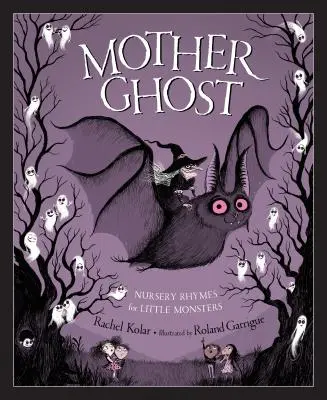 Matka Duch: Rymowanki dla małych potworów - Mother Ghost: Nursery Rhymes for Little Monsters