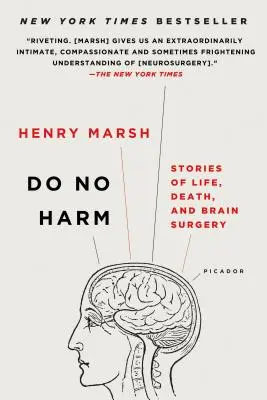 Nie szkodzić: historie o życiu, śmierci i chirurgii mózgu - Do No Harm: Stories of Life, Death, and Brain Surgery