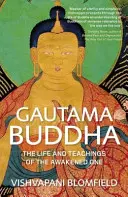 Gautama Budda - Życie i nauki Przebudzonego - Gautama Buddha - The Life and Teachings of The Awakened One