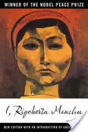 Ja, Rigoberta Menchu: indiańska kobieta w Gwatemali - I, Rigoberta Menchu: An Indian Woman in Guatemala