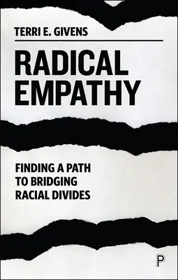 Radykalna empatia: Znalezienie drogi do pokonania podziałów rasowych - Radical Empathy: Finding a Path to Bridging Racial Divides