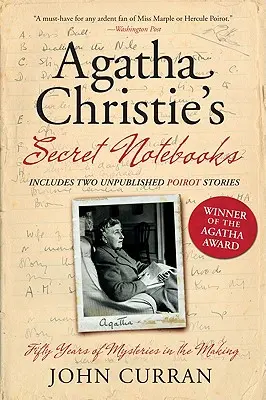 Sekretne zeszyty Agathy Christie: Pięćdziesiąt lat tworzenia tajemnic - Agatha Christie's Secret Notebooks: Fifty Years of Mysteries in the Making