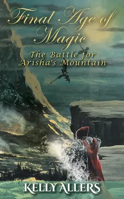Bitwa o Górę Ariszy: Księga 1 Trylogii Przeklętej Bogini - The Battle for Arisha's Mountain: Book 1 of The Damned Goddess Trilogy