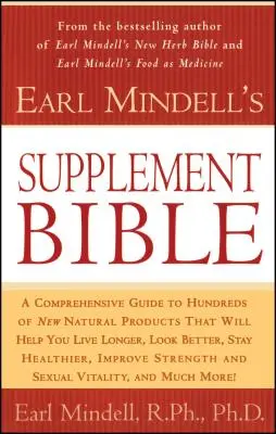 Biblia suplementów Earla Mindella - Earl Mindell's Supplement Bible