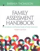 Podręcznik oceny rodziny: Przewodnik wprowadzający do oceny rodziny - Family Assessment Handbook: An Introductory Practice Guide to Family Assessment