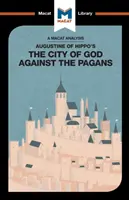 Augustyna Miasto Boże przeciwko poganom - An Analysis of St. Augustine's the City of God Against the Pagans