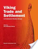 Handel i osadnictwo wikingów w kontynentalnej Europie Zachodniej - Viking Trade and Settlement in Continental Western Europe