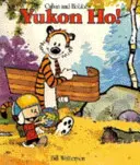 Yukon Ho! - Seria Calvin i Hobbes: Księga czwarta - Yukon Ho! - Calvin & Hobbes Series: Book Four