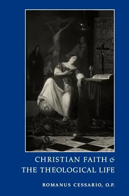 Wiara chrześcijańska i życie teologiczne - Christian Faith and the Theological Life