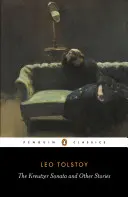 Sonata Kreutzerowska i inne opowiadania - The Kreutzer Sonata and Other Stories