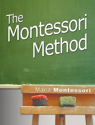 Metoda Montessori - The Montessori Method