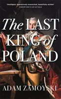 Ostatni król Polski - The Last King of Poland