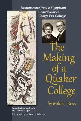 Tworzenie uczelni kwakierskiej - The Making of a Quaker College