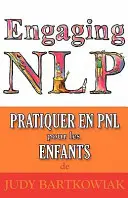 Nlp dla dzieci i młodzieży - Pratiquer la PNL pour les ENFANTS