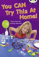 Bug Club Independent Non Fiction Rok 2 Złoty A MOŻESZ TEGO SPRÓBOWAĆ W DOMU - Bug Club Independent Non Fiction Year Two Gold A You CAN Try This at Home