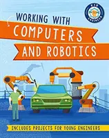 Mały inżynier: Praca z komputerami i robotyką - Kid Engineer: Working with Computers and Robotics