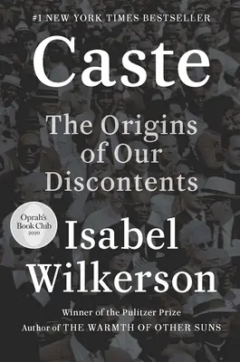 Kasta: Początki naszego niezadowolenia - Caste: The Origins of Our Discontents