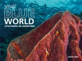 Small Blue World - Mali ludzie. Wielkie przygody - Small Blue World - Little People. Big Adventures