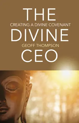 Boski CEO: Tworzenie boskiego przymierza - The Divine CEO: Creating a Divine Covenant