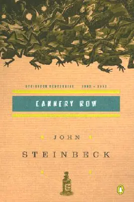 Cannery Row: (Wydanie na stulecie) - Cannery Row: (Centennial Edition)