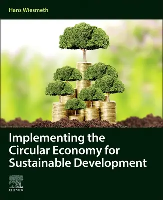 Wdrażanie gospodarki o obiegu zamkniętym na rzecz zrównoważonego rozwoju - Implementing the Circular Economy for Sustainable Development