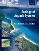 Ekologia systemów wodnych (Dobson Michael (dyrektor Freshwater Biological Association Cumbria UK)) - Ecology of Aquatic Systems (Dobson Michael (Director of Freshwater Biological Association Cumbria UK))