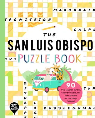 The San Luis Obispo Puzzle Book: 90 wyszukiwań słów, łamigłówek, krzyżówek i nie tylko - wszystko o San Luis Obispo w Kalifornii! - The San Luis Obispo Puzzle Book: 90 Word Searches, Jumbles, Crossword Puzzles, and More All about San Luis Obispo, California!