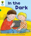Oxford Reading Tree: Decode and Develop More A Level 5 - In The Dark (Hunt Roderick (Author & Series Creator))