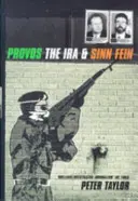 Prowokatorzy - IRA i Sinn Fein - Provos - The IRA and Sinn Fein