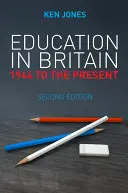 Edukacja w Wielkiej Brytanii: od 1944 r. do dziś - Education in Britain: 1944 to the Present