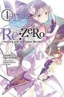 RE: Zero, tom 1: Początek życia w innym świecie - RE: Zero, Volume 1: Starting Life in Another World