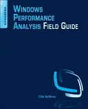 Przewodnik po analizie wydajności systemu Windows - Windows Performance Analysis Field Guide