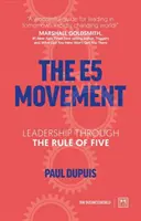Ruch E5: Przywództwo poprzez zasadę pięciu - The E5 Movement: Leadership Through the Rule of Five
