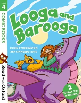 Czytaj z Oxfordem: Etap 4: Komiksy: Looga i Barooga - Read with Oxford: Stage 4: Comic Books: Looga and Barooga