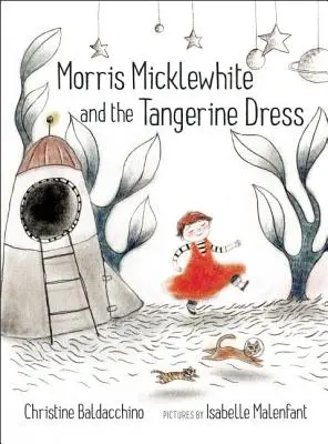 Morris Micklewhite i mandarynkowa sukienka - Morris Micklewhite and the Tangerine Dress