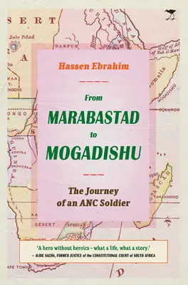 Od Marabastadu do Mogadiszu: podróż żołnierza ANC - From Marabastad to Mogadishu: The Journey of an ANC Soldier