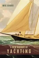 Nowa historia żeglarstwa - A New History of Yachting