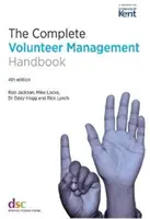 Kompletny podręcznik zarządzania wolontariatem - Complete Volunteer Management Handbook