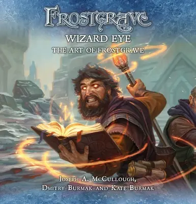 Frostgrave: Wizard Eye: Sztuka Frostgrave - Frostgrave: Wizard Eye: The Art of Frostgrave